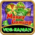 vini raman Gaming VIP